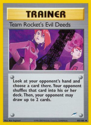 Team Rocket’s Evil Deeds - Neo Destiny - Unlimited|Team Rocket’s Evil Deeds - Neo Destiny - First Edition